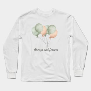 watercolor balloons - always and forever Long Sleeve T-Shirt